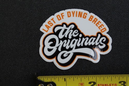 PEGATINA de skate The Originals Last of a Dying Breed transparente OG Z50B vintage - Imagen 5 de 6