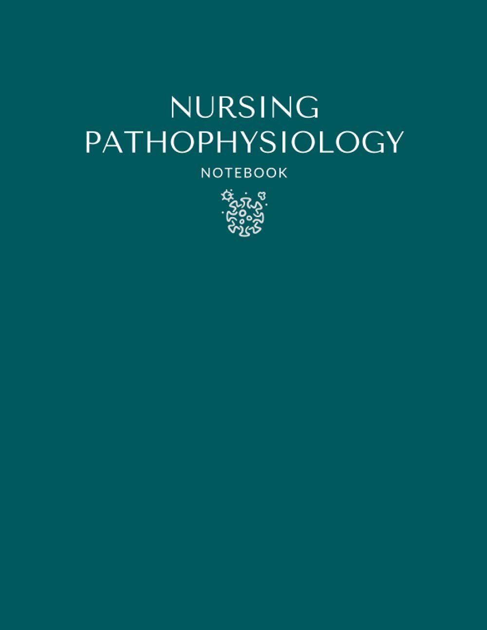 Nursing Pathophysiology Disease Template Notebook & Study Guide for Students-image