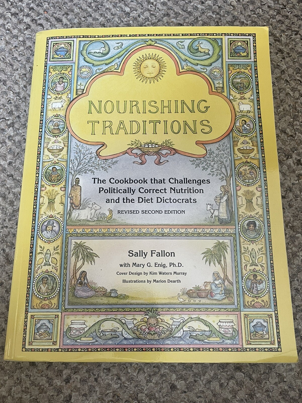 Nourishing Traditions The Cookbook That Challenges Nutrition & Diet Sally Fallon
