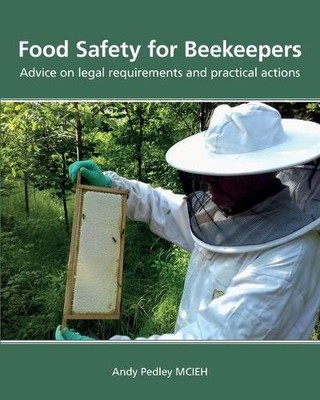 Andy Pedley Food Safety for Beekeepers - Advice on leg (Taschenbuch) (US IMPORT)