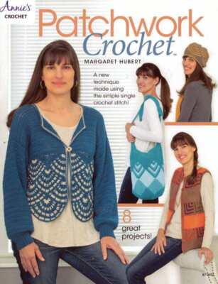 NEW!!! PATCHWORK CROCHET A NEW TECHNIQUE 8 GREAT PROJECTS