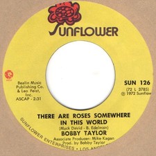 Bobby Taylor There Are Roses Somewhere In This World Sunflower  Soul Northern Mo