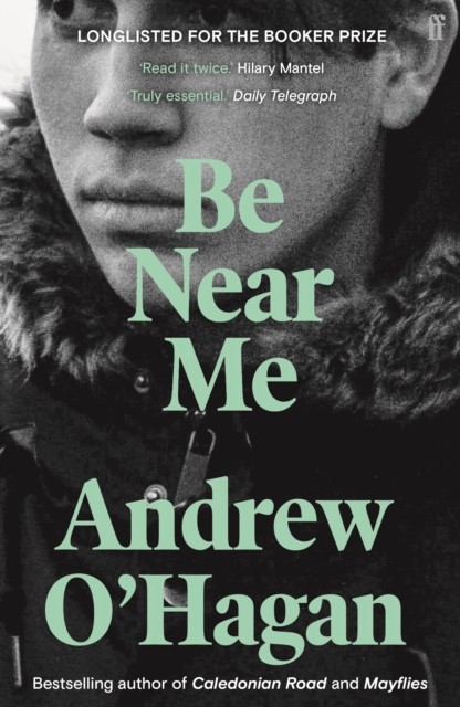 Be Near Me by Andrew O'Hagan (Paperback Book)