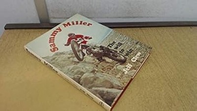 Sammy Miller : The Will to Win Hardcover Jeff Clew