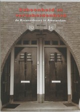 Schoonheid in verscheidenheid: de Rivierenbuurt in Amsterdam