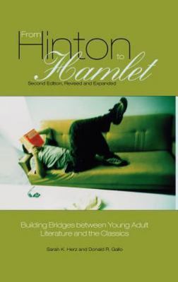 From Hinton To Hamlet : Building Bridges Between Young Adult Literature And T...