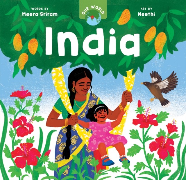 Our World: India by Meera Sriram (Board book)