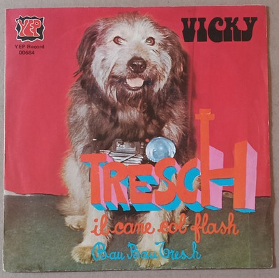 Vinyl 45 Umdrehungen VICKY - Tresch der Hund mit Blitz 1977 Vg+/Ex