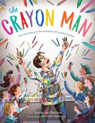 The Crayon Man : The True Story of the Invention of Crayola Crayo