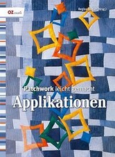 Patchwork leicht gemacht. Applikationen | Buch | Zustand gut