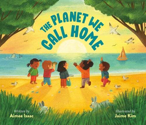The Planet We Call Home by Aimee Isaac: New