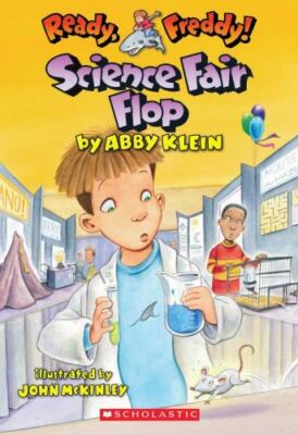 Science Fair Flop; Ready, Freddy! - Abby Klein, 9780545130486, paperback