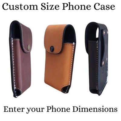 Leather Phone Case CUSTOM SIZE Phone Sheath Phone Holster U.S.A Handmade Phone