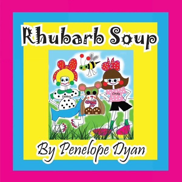 Penelope Dyan | Rhubarb Soup | Taschenbuch | Englisch (2014) | Ean 9781614771722-image