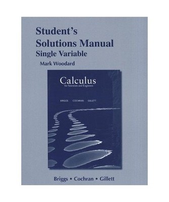 Student's Solutions Manual for Calculus for Scientists and Engineers, Single Var