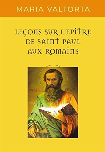 Libri Maria Valtorta - Lecons Sur L'Epitre De Saint Paul Aux Romains