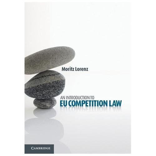 An Introduction to EU Competition Law Lorenz Paperback 9781107672611