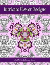 Intricate Flower Designs: Adult Coloring Book with floral kaleidoscope designs b