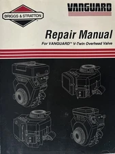 Briggs & Stratton Repair Manual For Vanguard V-Twin Overhead Valve