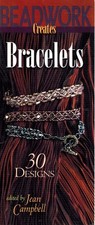 Beadwork Creates Bracelets by Campbell, Jean 2002 Softcover