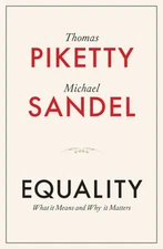 Equality: What It Means and Why It Matters by Thomas Piketty: New