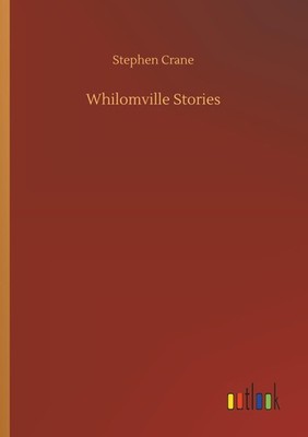 Whilomville Stories Stephen Crane