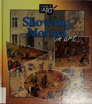 Showing Motion in Art (How to Look at Art) by Richardson, Joy, Acceptable Book