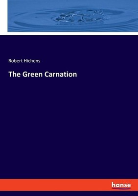 The Green Carnation Robert Hichens
