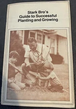 Stark Bro’s Guide to Successful Planting and Growing, 1980 Pamphlet, VG Conditio