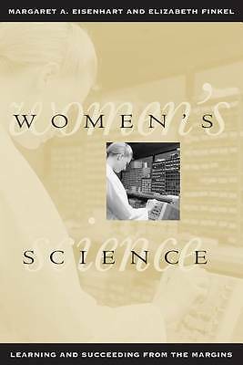 Women's Science: Learning and Succeeding from the Margins by 