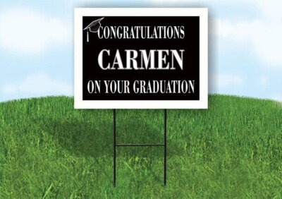 CARMEN CONGRATULATIONS GRADUATION 18 in x 24 in Yard Sign Road Sign with Stand