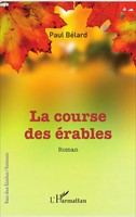 La Course des éRables | Roman | Paul BéLard | Taschenbuch | Rue des écoles