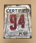 RARE Vintage Certified 94 Plus Gas Pump Sign Metal 17x13.5 Authentic Used Patina