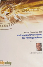 ADOBE PHOTOSHOP CS3 Automating Photoshop Photographers Kelby Training DVD B17