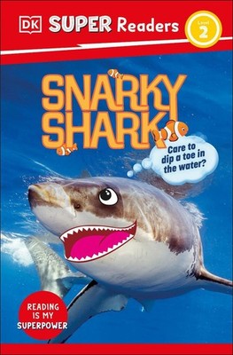 DK Super Readers Level 2 Snarky Shark by DK Paperback Book