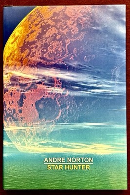 Star Hunter by Andre Norton 2006, SF Hardcover. Original retail price is $29.95.