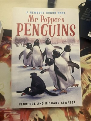Mr. Popper's Penguins by Richard Atwater, Florence Atwater