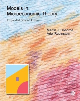 Martin J Osborne Ariel Rubinstein Models in Microeconomic Theory (Taschenbuch)