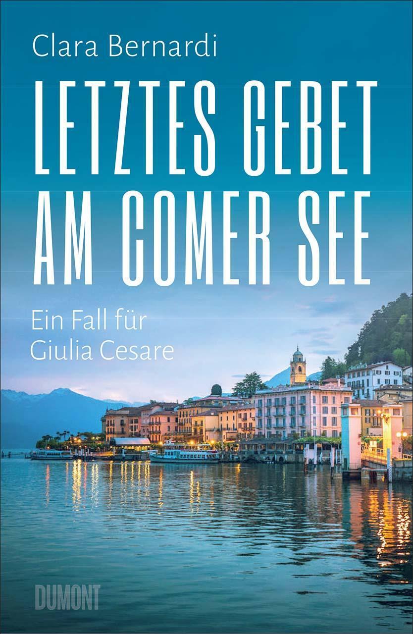 Letztes Gebet Am Comer See | Ein Fall Für Giulia Cesare | Clara
