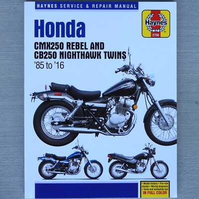 1985-2016 Honda Rebel CMX CB250 CB 250 Nighthawk HAYNES REPAIR MANUAL 2756