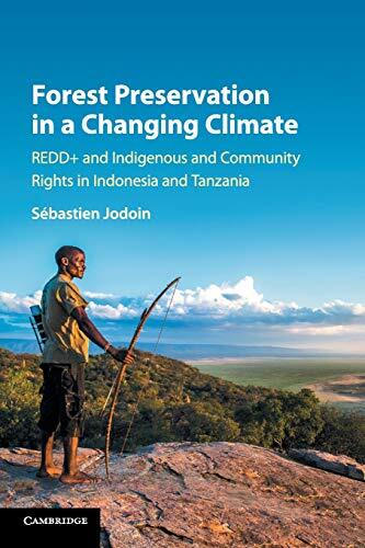 Forest Preservation in a Changing Climate: REDD  and Indigenous