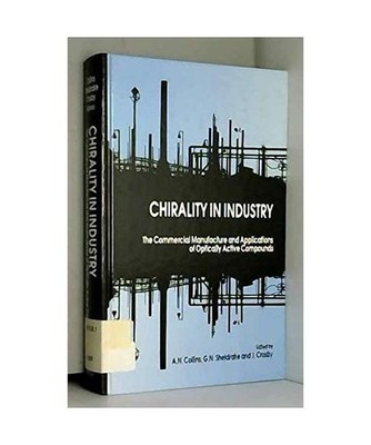 Chirality in Industry: The Commercial Manufacture and Applications of Optically 