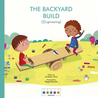 #ad #ad STEAM Stories: The Backyard Build Engineering $23.60