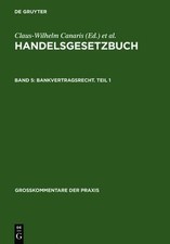 Bankvertragsrecht. Teil 1 by Claus-Wilhelm Canaris - 9783899490701