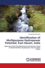 Identification of Multipurpose Hydropower Potential, East Assam, India by Tasadu