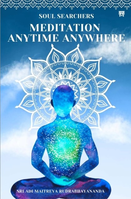 Soul Searches Meditation Anytime Anywher