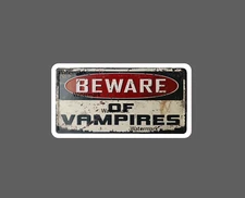 Beware Of Vampires Sticker Blood Horror NEW