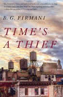 B. G. Firmani | Time's A Thief | Taschenbuch | Englisch (2018) | A Novel | Knopf
