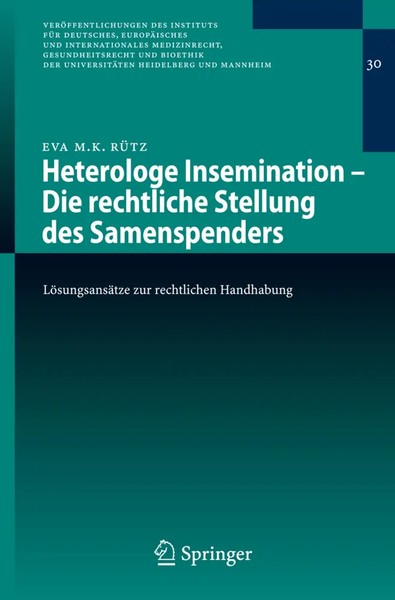 Eva Maria K. RüTz | Heterologe Insemination - Die Rechtliche Stellung Des...-image
