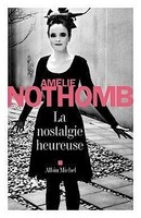 La Nostalgie Heureuse, AméLie Nothomb